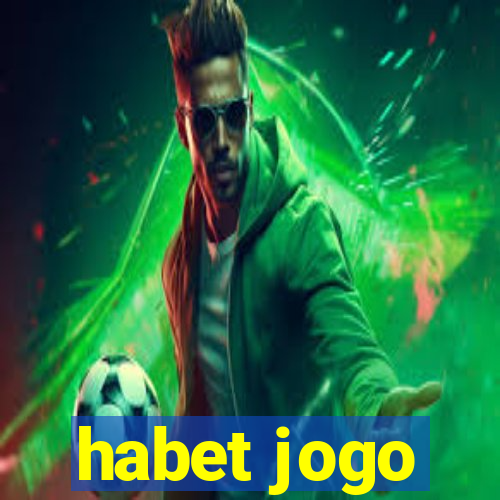 habet jogo